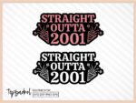 Straight Outta 2001 Birthday Shirt Design Vector Download PNG SVG