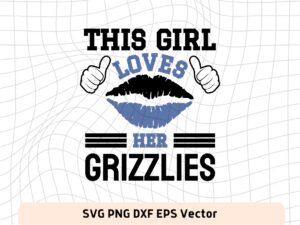 This Girl Love Grizzlies SVG Vector PNG, Grizzlies T-Shirt Design Ideas for Girl Download