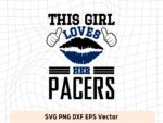 This Girl Love Pacers SVG Vector PNG, Pacers T-Shirt Design Ideas for Girl Download