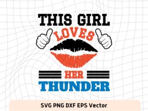 This Girl Love Thunder SVG Vector PNG, Thunder T-Shirt Design Ideas for Girl Download