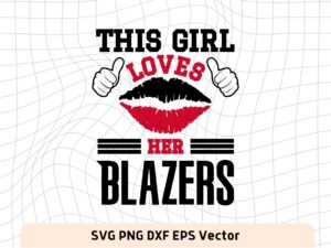 This Girl Love Trail Blazers SVG Vector PNG, Trail Blazers T-Shirt Design Ideas for Girl Download