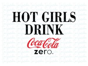 Hot Girls Drink Coca Cola Zero Design PNG EPS SVG cricut