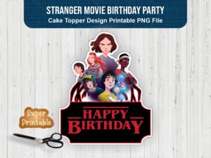 Stranger Movie Birthday Party Decorations Supplies Cake Topper Printable