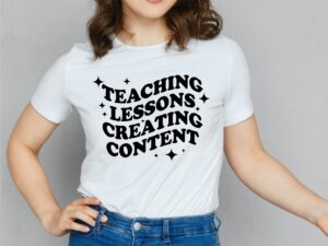 Teaching Lessons Creating Content SVG Shirts Design