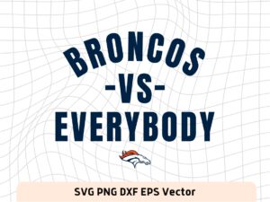 Broncos vs everybody svg
