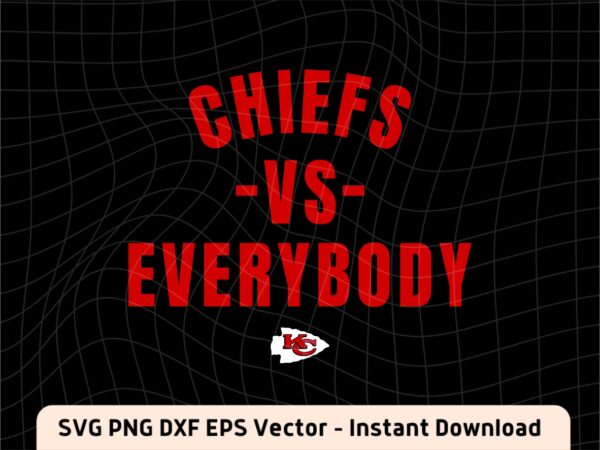 Chiefs vs everybody svg
