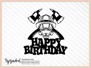 Firefighter Cake Topper SVG, Dad Birthday PNG