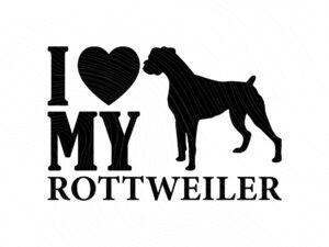 I Love My Rottweiler SVG