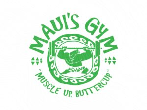 Maui's Gym, Moana Maui SVG, You're Welcome