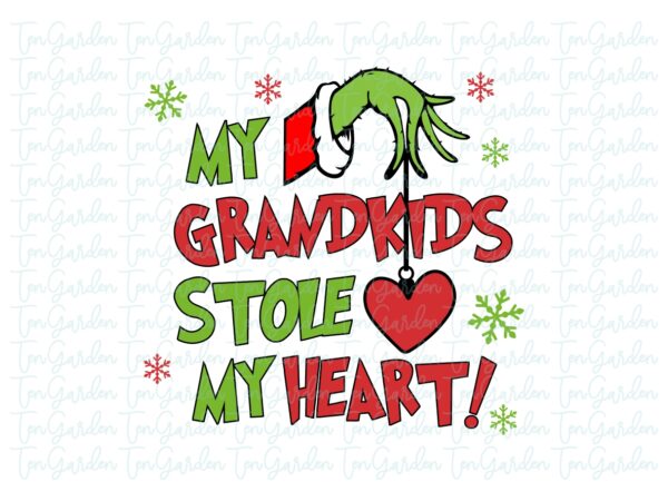 My Grandkids Stole My Heart SVG Grinch Christmas Vector PNG Vectorency My Grandkids Stole My Heart SVG, Grinch Christmas Vector PNG