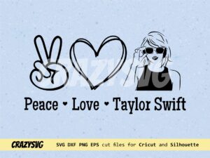 Peace Love Taylor Swift SVG
