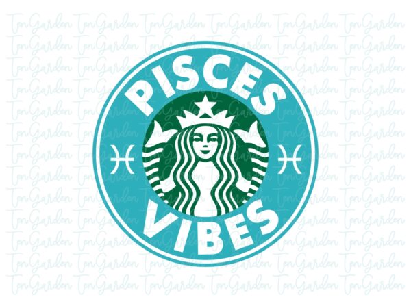 Pisces SVG Astrology Zodiac Signs Starbucks Cold Cup SVG