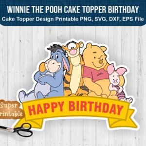 Winnie The Pooh Cake Topper Birthday Design Printable