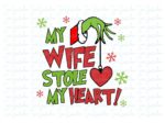 my wife stole my heart svg, grinch graphic design