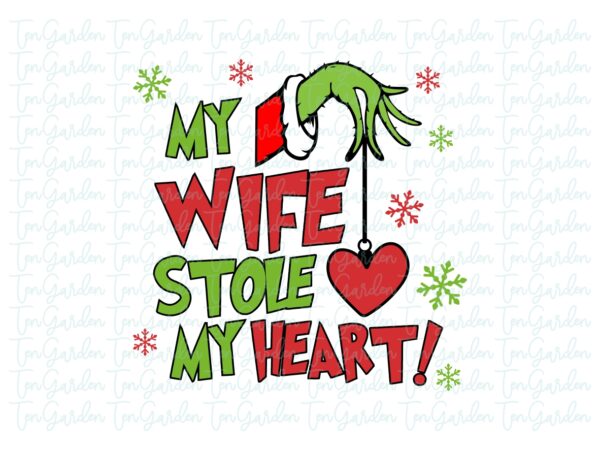 my wife stole my heart svg grinch graphic design Vectorency My Wife Stole My Heart SVG, Grinch Graphic Design
