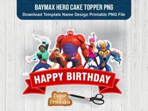 Baymax Hero Cake Topper PNG Template Name
