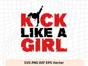 Cool Karate SVG Kick Like a Girl
