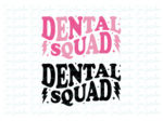 Dental Squad PNG, SVG T-Shirt Design