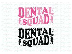 Dental Squad PNG, SVG T-Shirt Design