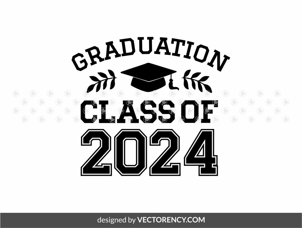Graduation Class of 2024 SVG Free Vectorency