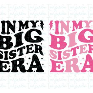 In My Big Sister Era SVG Cricut T-Shirt Design PNG, EPS