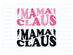 Mama Claus SVG Cute Design Cricut