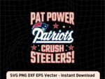 Pats Power! Patriots Crush Steelers SVG Design, Patriots win over Steelers SVG eps