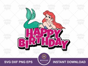 Princess Mermaid Cake Topper PNG, Ariel Mermaid Happy Birthday SVG