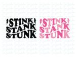 Stink Stank Stunk SVG Design Cricut