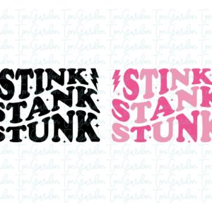 Stink Stank Stunk SVG Design Cricut