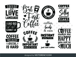 Coffee Quote SVG Design, Saying, Funny Design