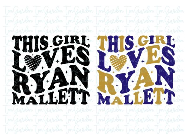 Ryan Mallett SVG, Wife, Wavy Font PNG, Funny Valentine