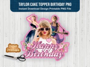 Taylor Cake Topper Birthday PNG
