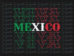 Viva Mexico SVG PNG, T-Shirt Design