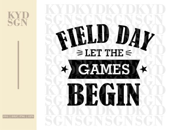 field day let the games begin svg