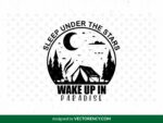 sleep under the stars, wake up in paradise svg preview