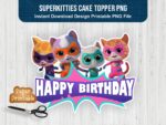 superkitties cake topper png, superkitties characters birthday printable