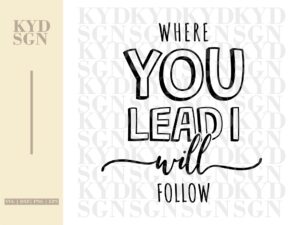 where you lead i will follow svg, lyric