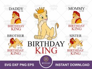 Birthday King SVG Cut Files, PNG, Family Birthday Lion King