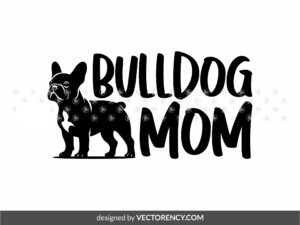 Bulldog Mom Design for Decals Project