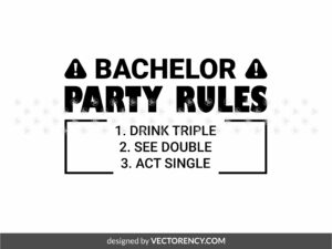 Bachelor Party Rules T-Shirt Design Download SVG
