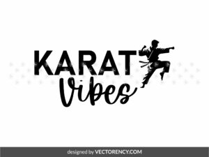 Karate Vibes Design SVG Vector PNG