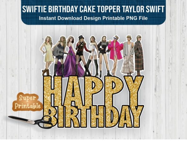 Swiftie Birthday Cake Topper Taylor Swift PNG Download