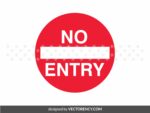 No Entry Signage Vector Design