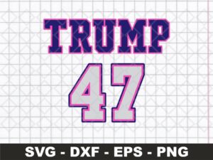Trump 47 T-Shirt Design File Download SVG