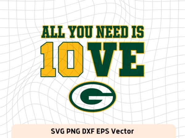 All You Need Is Jordan Love Packers SVG