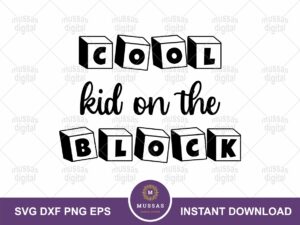 Cool Kid on the Block Svg Dxf Eps Png
