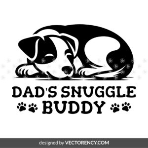 Dog sleeping vector, Dad's Snuggle Buddy SVG