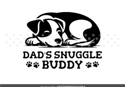 Dog sleeping vector, Dad's Snuggle Buddy SVG