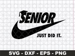 Graduate just did it SVG, senior 2024 Svg, graduation Svg, graduation shirt Svg, just did it Svg eps